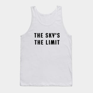 The sky's the limit Tank Top